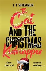 Buy The Cat And The Christmas Kidnapper: A Conrad The Cat Detective Novel 4