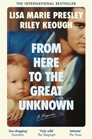 Buy From Here To The Great Unknown: A Memoir