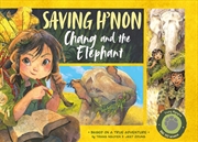 Buy Saving H'Non: Chang And The Elephant