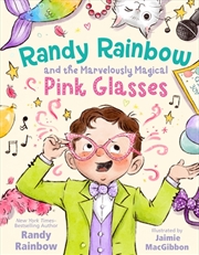 Buy Randy Rainbow And The Marvelously Magical Pink Glasses