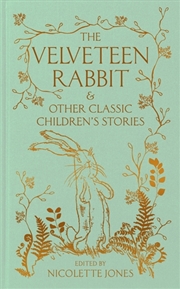 Buy The Velveteen Rabbit & Other Classic Children's Stories