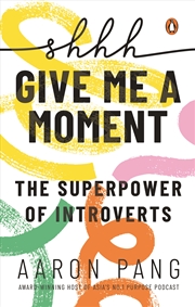 Buy Shh Give Me A Moment