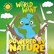 Buy World We Want: Powered By Nature