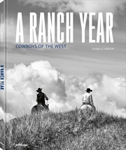 Buy Ranch Year: Cowboys of the West