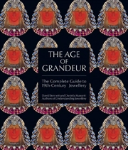 Buy Age of Grandeur: The Ultimate Guide to 19th-Century Jewellery