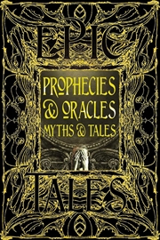 Buy Prophecies & Oracles Myths & Tales: Epic Tales