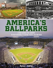 Buy America's Ballparks: A Trip Across the Country to Visit Baseball's Playing Fields, Old and New