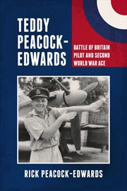 Buy Teddy Peacock-Edwards: Battle of Britain Pilot and Second World War Ace