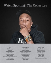 Buy Watch Spotting: The Collectors