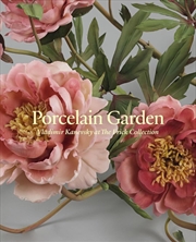 Buy Porcelain Garden: Vladimir Kanevsky at The Frick Collection
