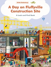 Buy Day on Fluffyville Construction Site: A Look and Find Book