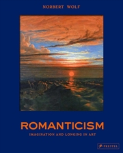 Buy Romanticism: Imagination and Longing in Art