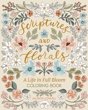 Buy Scriptures and Florals: Life In Full Bloom