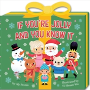 Buy If You're Jolly and You Know It (A Present-Shaped Novelty Board Book for Toddlers)
