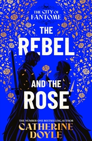 Buy The Rebel And The Rose