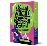 Buy An Ancient Witch's Guide to Modern Dating