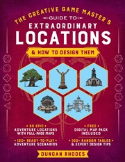 Buy The Creative Game Master's Guide to Extraordinary Locations