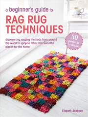 Buy A Beginner’S Guide To Rag Rug Techniques