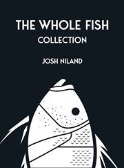 Buy The Whole Fish Collection