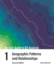 Buy The Esri Guide To Gis Analysis, Volume 1