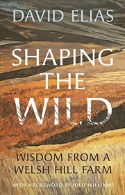 Buy Shaping the Wild