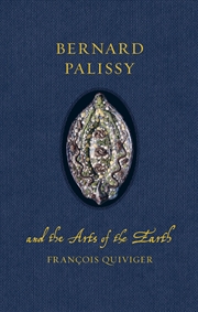 Buy Bernard Palissy and the Arts of the Earth