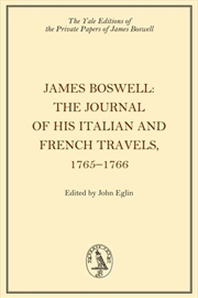 Buy James Boswell, The Journal of his Italian and French Travels, 17651766