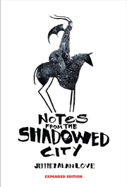 Buy Notes From the Shadowed City Expanded Edition