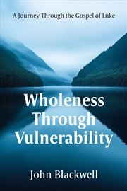 Buy Wholeness Through Vulnerability