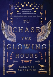 Buy To Chase the Glowing Hours