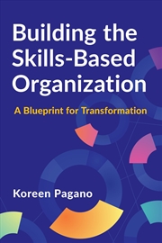 Buy Building the Skills-Based Organization