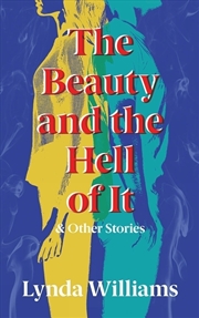 Buy The Beauty and the Hell of It & Other Stories