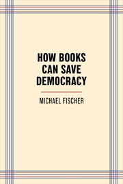 Buy How Books Can Save Democracy