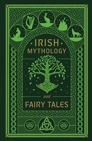 Buy Irish Mythology and Fairy Tales