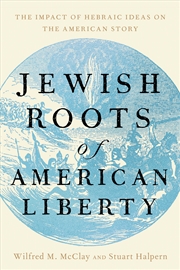 Buy Jewish Roots of American Liberty