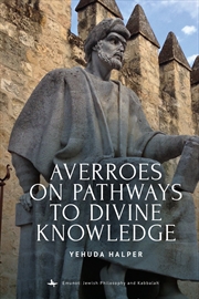 Buy Averroes On Pathways To Divine Knowledge
