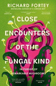 Buy Close Encounters of the Fungal Kind