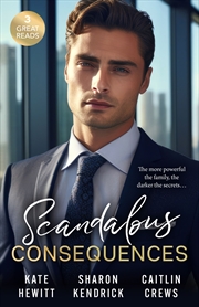 Buy Scandalous Consequences/An Inheritance Of Shame/A Whisper Of Disgrace/A Scandal In The Headlines