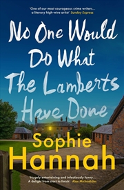 Buy No One Would Do What The Lamberts Have Done