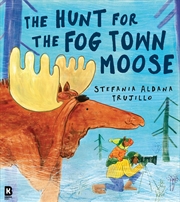 Buy The Hunt For The Fog Town Moose