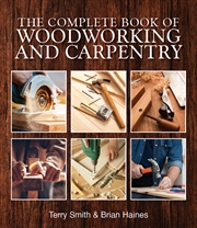 Buy The Complete Book of Woodworking and Carpentry