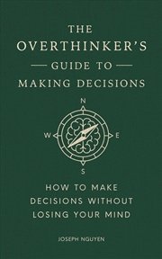 Buy Overthinker's Guide to Making Decisions