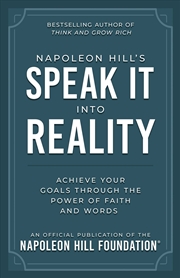 Buy Napoleon Hill's Speak It Into Reality