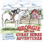 Buy Georgie and Her Great Horse Adventures