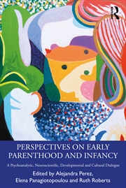 Buy Perspectives on Early Parenthood and Infancy