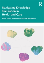 Buy Navigating Knowledge Translation in Health and Care
