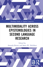 Buy Multimodality across Epistemologies in Second Language Research