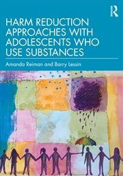 Buy Harm Reduction Approaches with Adolescents Who Use Substances