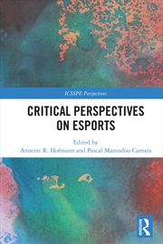 Buy Critical Perspectives on Esports