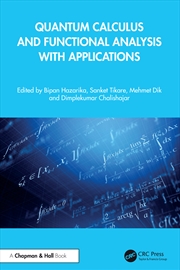 Buy Quantum Calculus and Functional Analysis with Applications